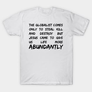 John 10 10 The Thief Comes Only To Steal Kill and Destr0y T-Shirt